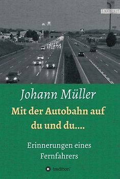 Mit der Autobahn auf Du und Du