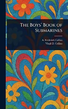 The Boys' Book of Submarines