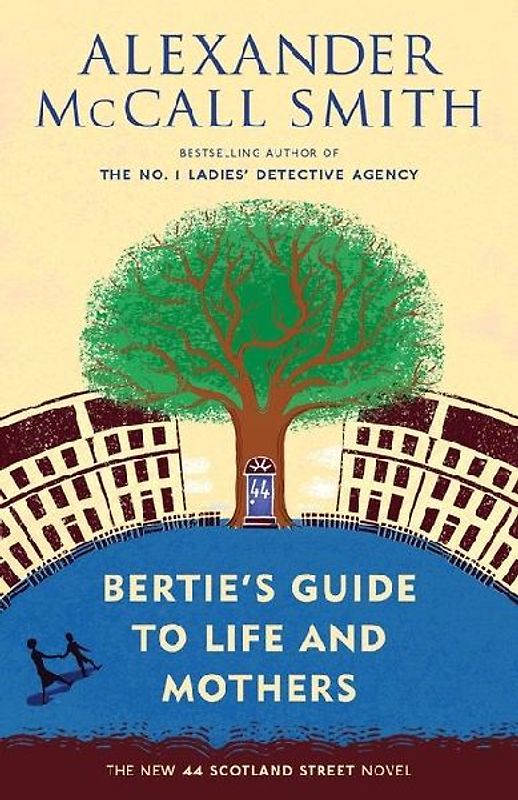 Bertie's Guide to Life and Mothers
