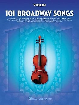 101 Broadway Songs: Violin: Noten, Sammelband für Violine