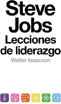 Steve Jobs : lecciones de liderazgo