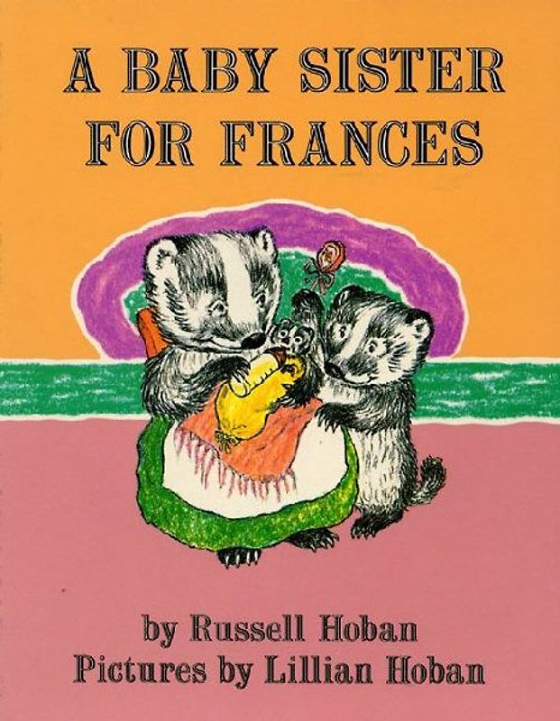 A Baby Sister for Frances (I Can Read Book 2) - Russell Hoban