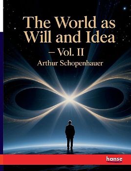 The World as Will and Idea