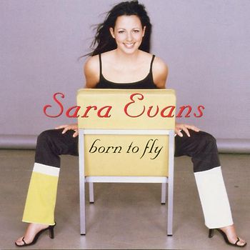 Sara Evans - Born to Fly