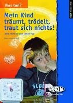 Was tun? Hilfen für den stillen Typ von ADS