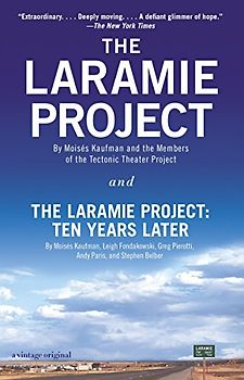 The Laramie Project and The Laramie Project: Ten Years Later