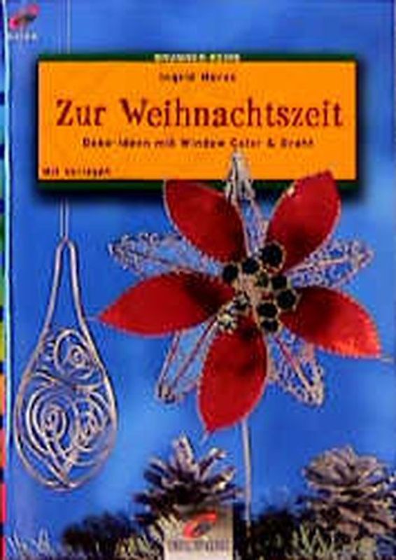 Zur Weihnachtszeit. Deko-Ideen mit Window Color und Draht. Mit Vorlagen