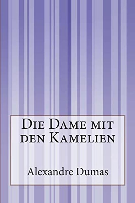 Die Dame mit den Kamelien