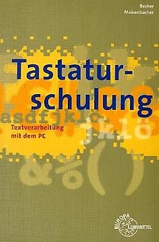 Textverarbeitung mit dem PC Tastaturschulung