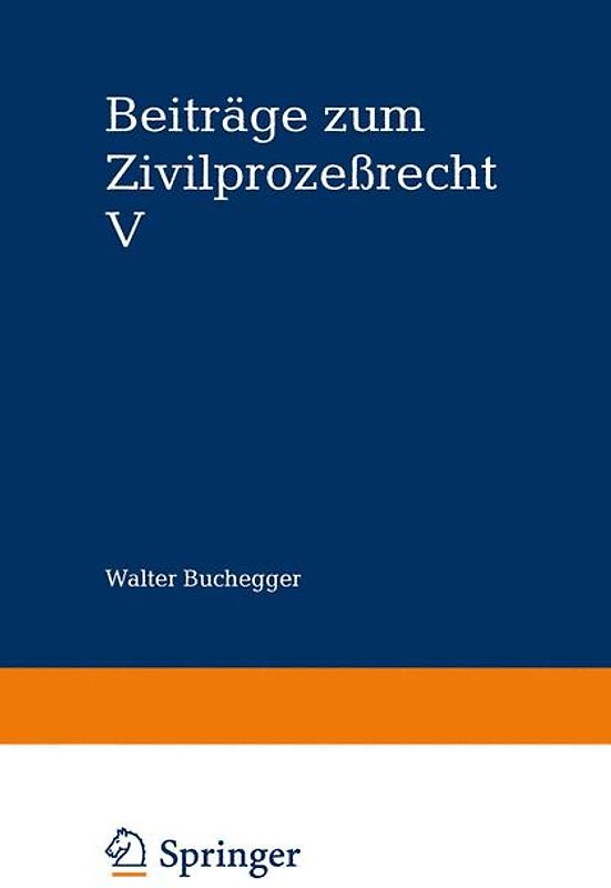 Beiträge zum Zivilprozeßrecht 5