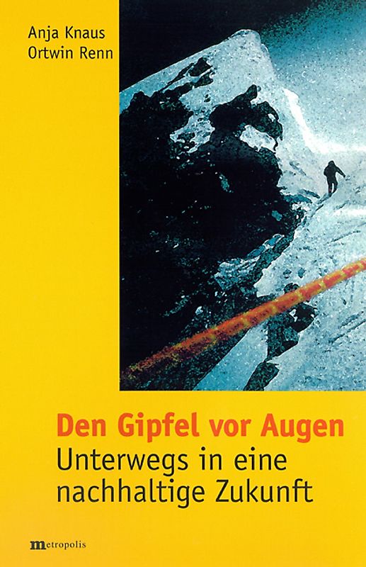 Den Gipfel vor Augen. Unterwegs in eine nachhaltige Zukunft