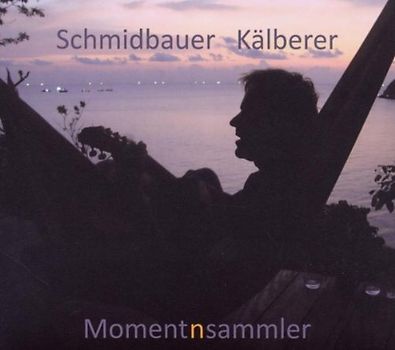 Werner Schmidbauer - Momentnsammler
