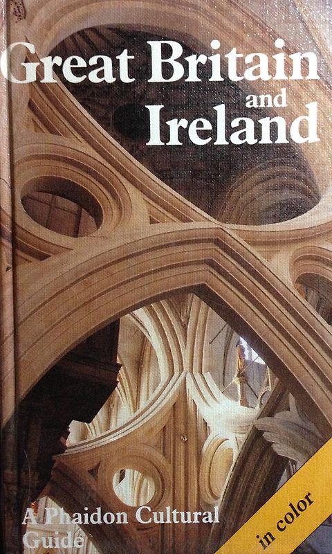 Great Britain and Ireland: A Phaidon Cultural Guide - Franz N. Mehling