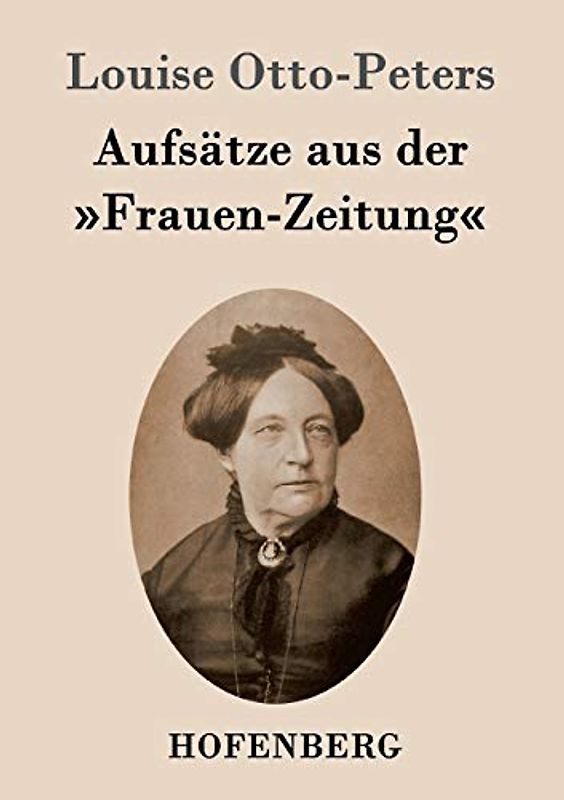 Aufsätze aus der 'Frauen-Zeitung'