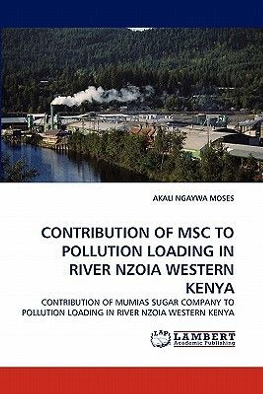 CONTRIBUTION OF MSC TO POLLUTION LOADING IN RIVER NZOIA WESTERN KENYA