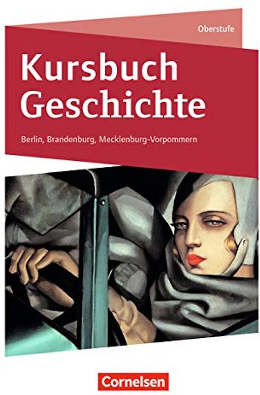 Kursbuch Geschichte - Berlin, Brandenburg, Mecklenburg-Vorpommern - Ausgabe 2020