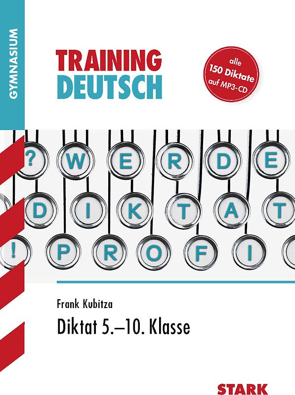 STARK Training - Deutsch Diktat 5.-10. Klasse