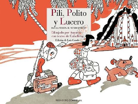 Pili, Polito y Lucero dan la vueltas al mundo entero