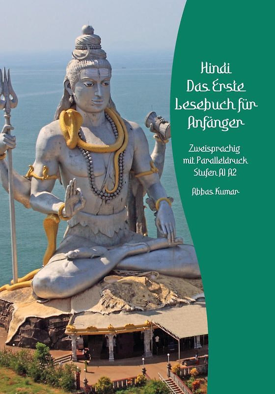 Lerne Hindi: Das Erste Lesebuch für Anfänger