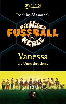 Die Wilden Fußballkerle – Vanessa die Unerschrockene