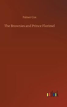 The Brownies and Prince Florimel