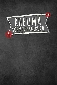 Rheuma Schmerztagebuch: Tagebuch, Schmerzprotokoll für akute chronische Gelenkschmerzen zum asufüllen, ankreuzen. Buch zur Dokumentation für Besuche ... bei Beschwerden
