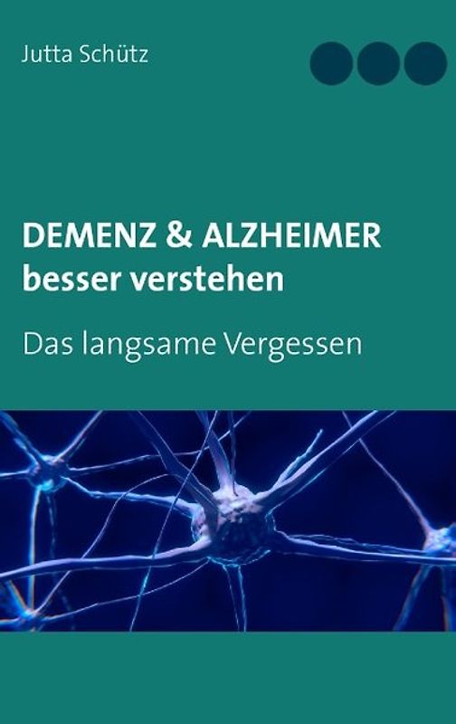 Demenz & Alzheimer besser verstehen
