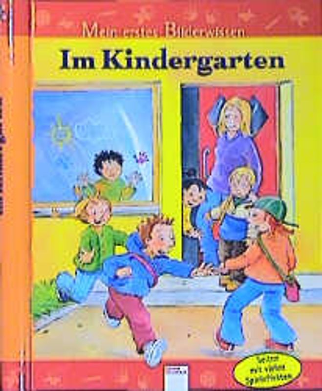 Im Kindergarten. Mein erstes Bilderwissen