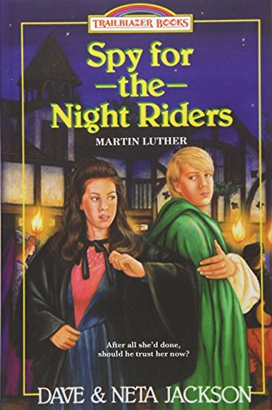 Spy for the Night Riders: Introducing Martin Luther (Trailblazer Books)