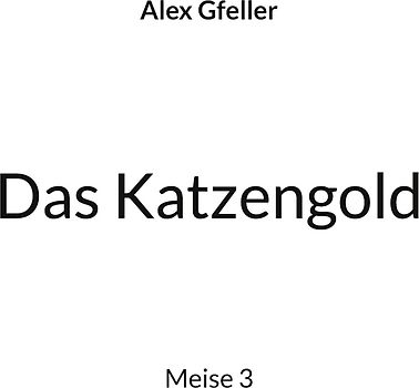 Das Katzengold