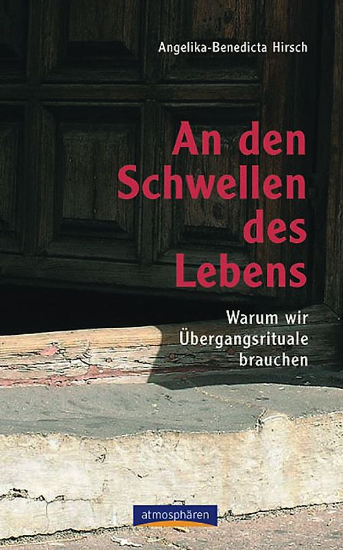 An den Schwellen des Lebens