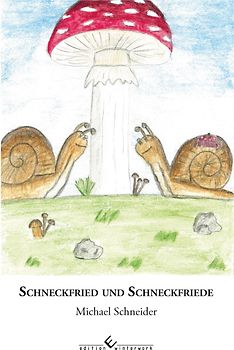 Schneckfried und Schneckfriede