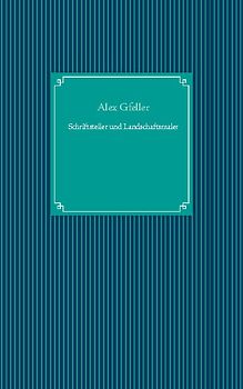 Schriftsteller und Landschaftsmaler