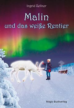 Malin und das weiße Rentier