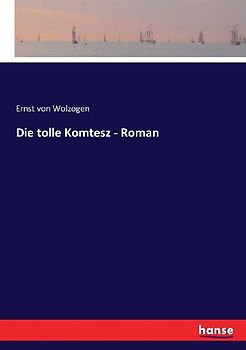 Die tolle Komtesz - Roman