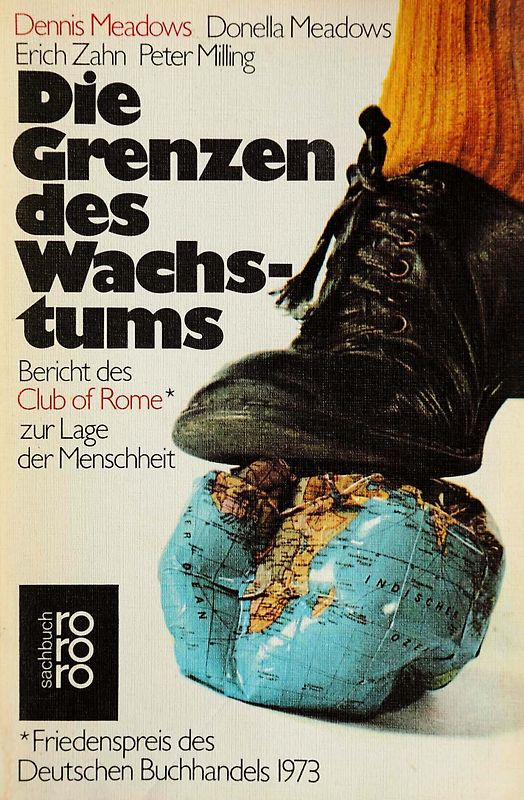 Die Grenzen des Wachstums. Club of Rome. Bericht des Club of Rome zur Lage der Menschheit. - Dennis L. Meadows