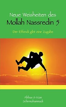 Neue Weisheiten des Mollah Nassredin 5