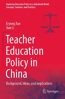 Teacher Education Policy in China
