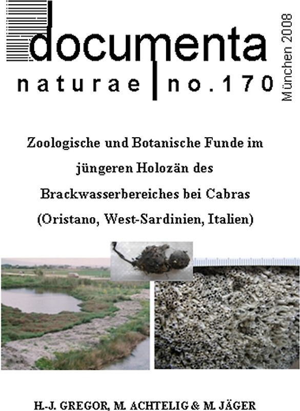 Zoologische und Botanische Funde im jüngeren Holozän des Brackwasserbereiches bei Cabras (Oristano, West-Sardinien, Italien)