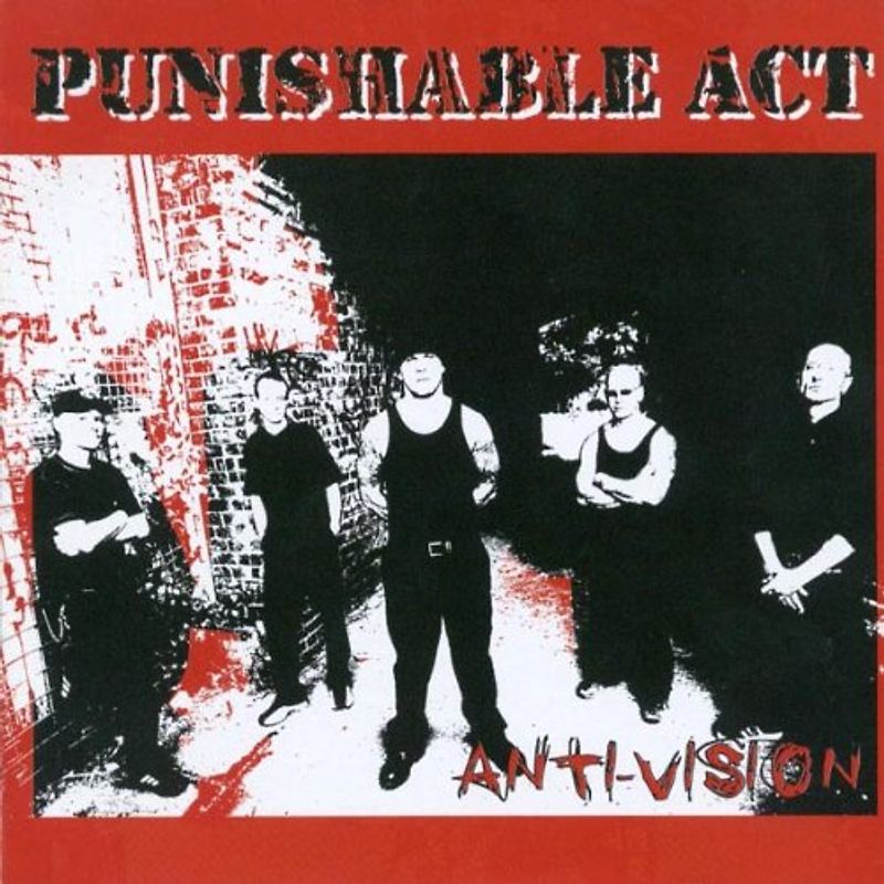 Punishable Act - Anti-Vision