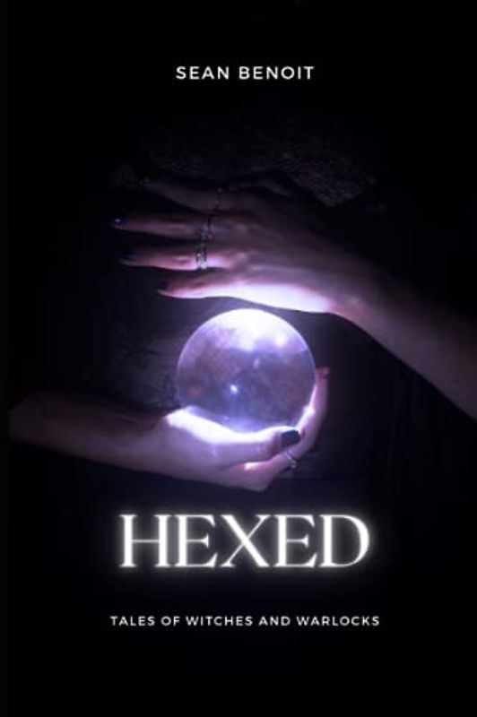 Hexed: Tales of Witches and Warlocks
