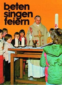 beten - singen - feiern