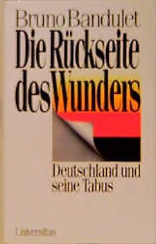 Die Rückseite des Wunders