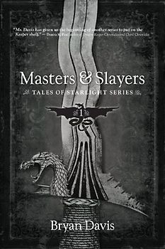Masters & Slayers (Tales of Starlight, Band 1)