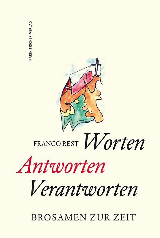 Worten – Antworten – Verantworten