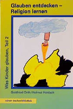 Glauben entdecken - Religion lernen