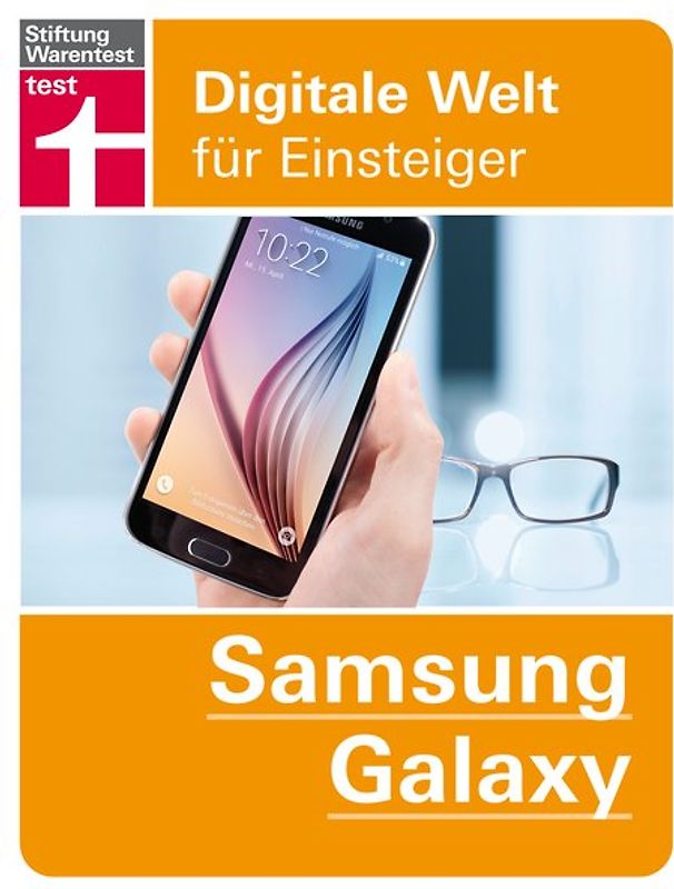 Samsung Galaxy. Digitale Welt für Einsteiger