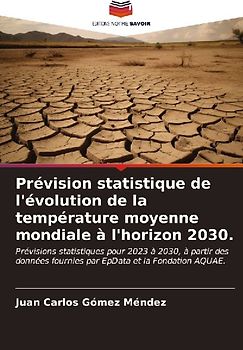 Prévision statistique de l'évolution de la température moyenne mondiale à l'horizon 2030.