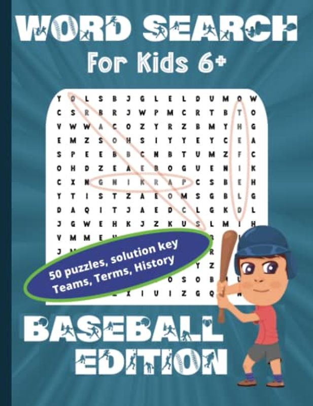 Word Search for Kids Baseball Edition: 50 Puzzles, History of the Game, Baseball Terms, Baseball Teams, 8.5x11
