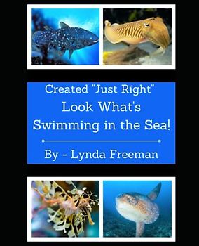 Created "Just Right" - Look What's Swimming in the Sea!